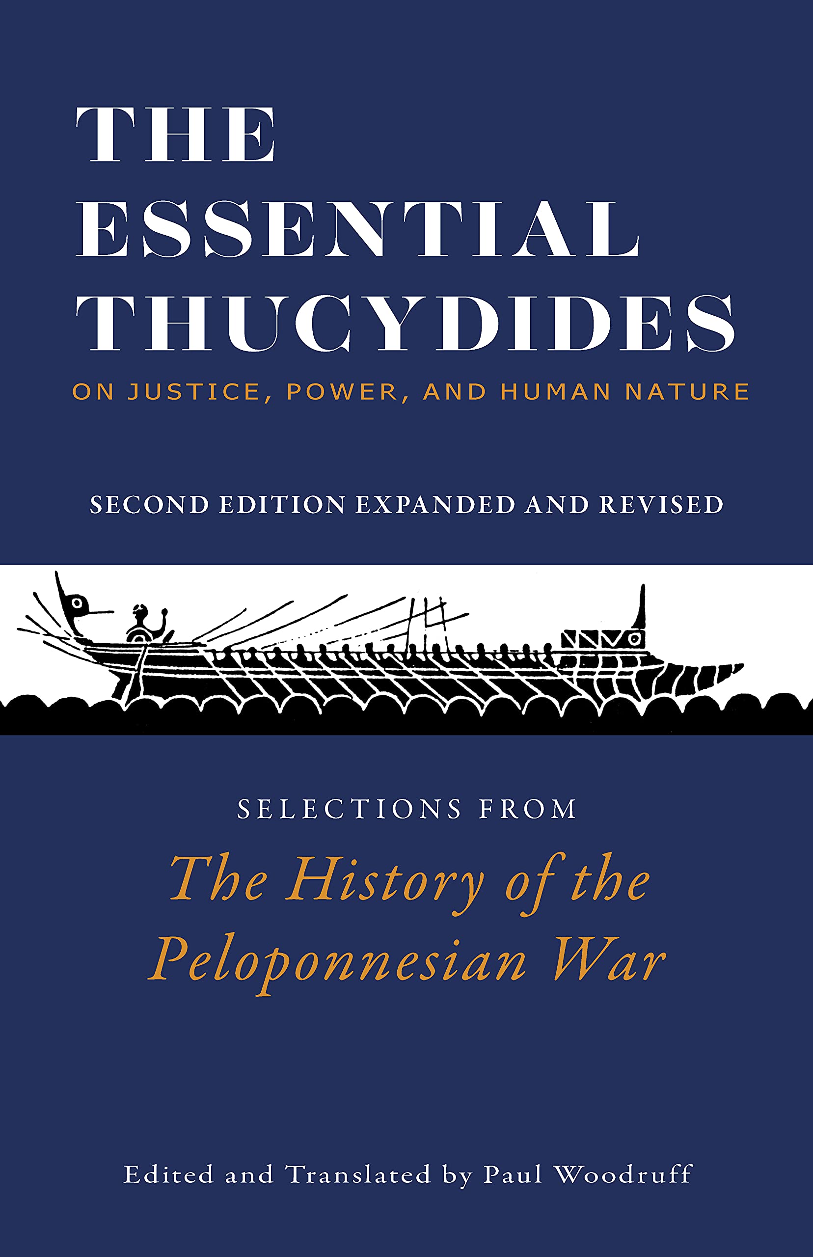 The Essential Thucydides: On Justice, Power, and Human Nature: Selections from The History of the Peloponnesian War