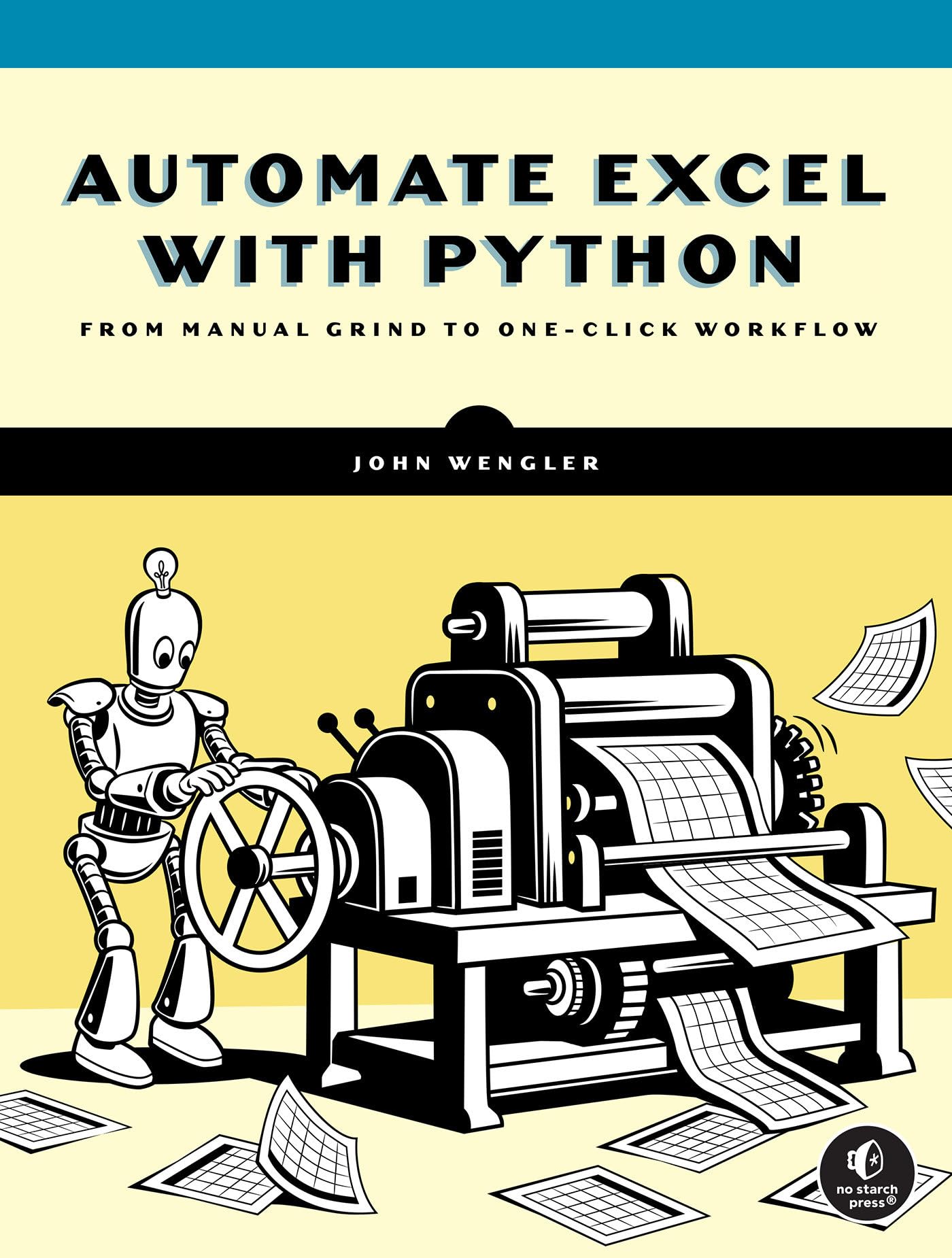 Automate Excel With Python: A Practical Guide for Nonprogrammers