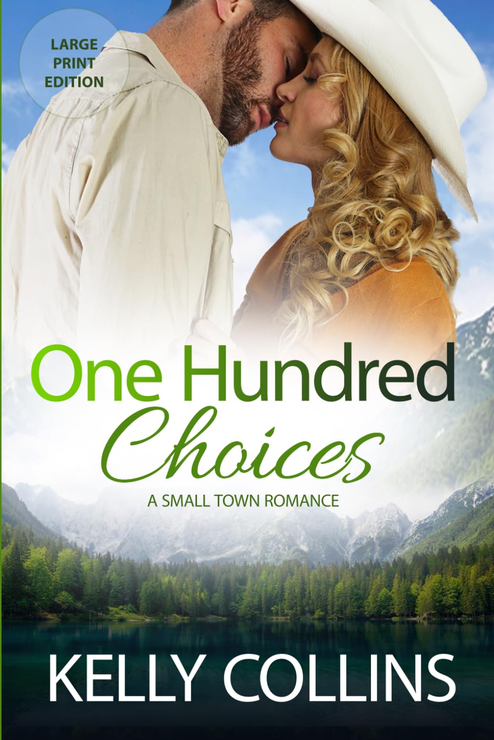 One Hundred Choices: A Small Town Romance ((Large Print) Aspen Cove: Season Two – Love Finds a Way)