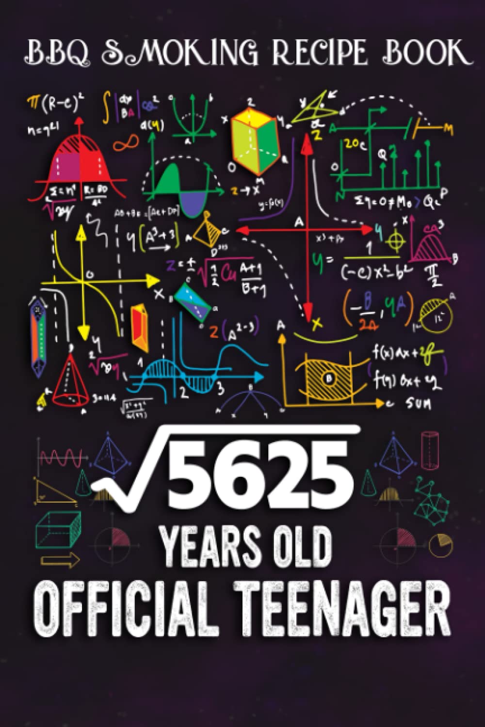 BBQ Smoking Recipe Book :Square Root Of 5625 75 Years Old Official Birthday: Gifts for Girls:Pitmaster Journal Notebook for Testing and Perfecting ... cook temps, times, and more!,Birthday Gifts