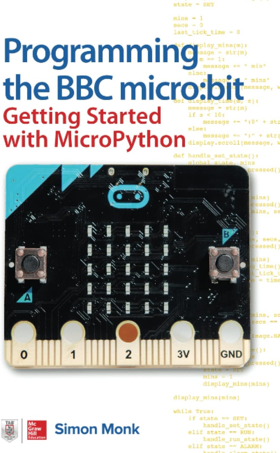 Programming the BBC micro:bit: Getting Started with MicroPython