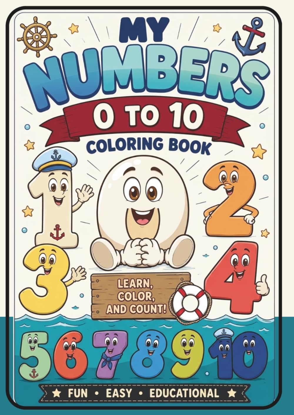 My Numbers 0 To 10 Coloring Book LEARN, Color,Count!: Learn, Color, and Count