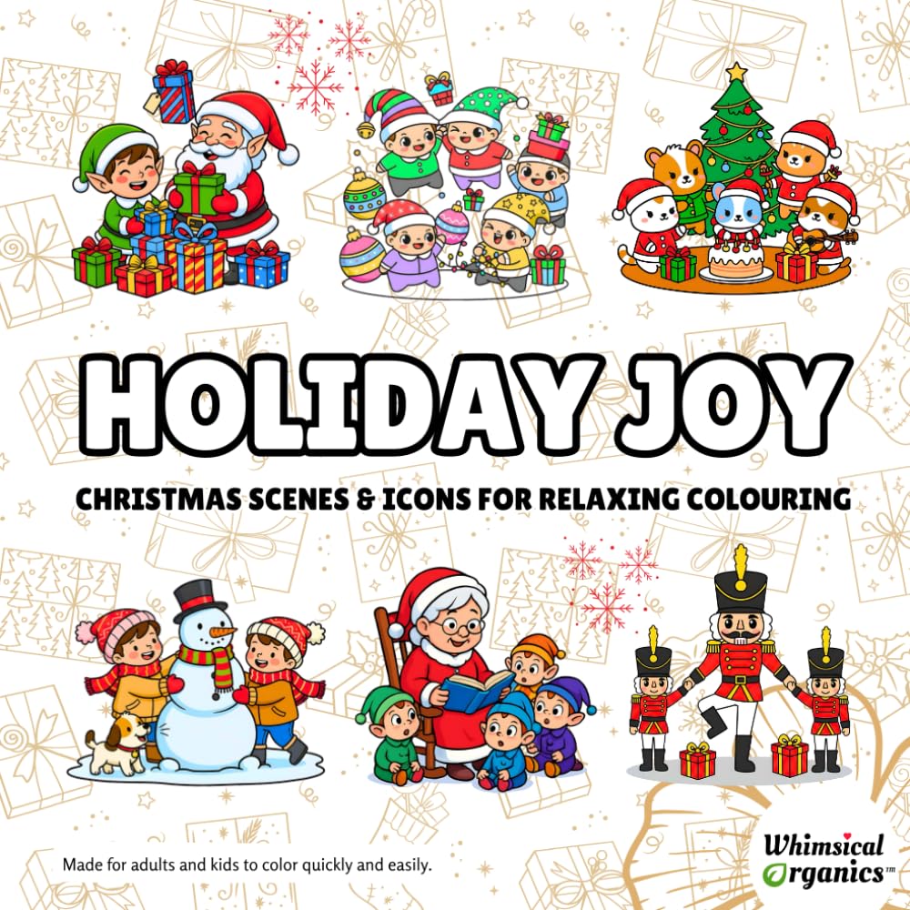 Holiday Joy: A Festive Collection of Christmas Scenes & Icons to Relax and Unwind Through Coloring for Kids, Teens, and Adults