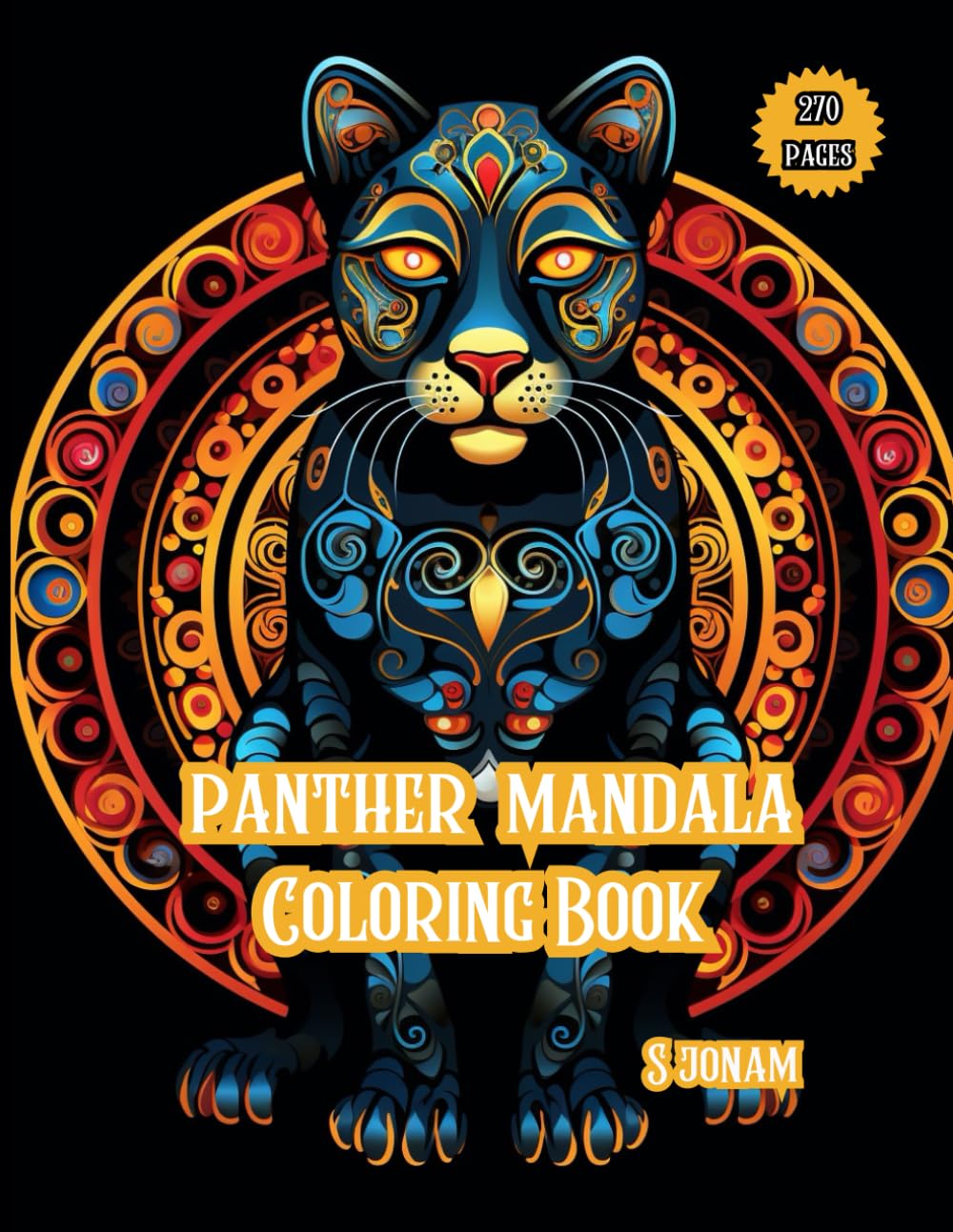 Panther Mandala Coloring Book: A Powerful Collection of 300 Panther Mandala Designs for Inner Peace