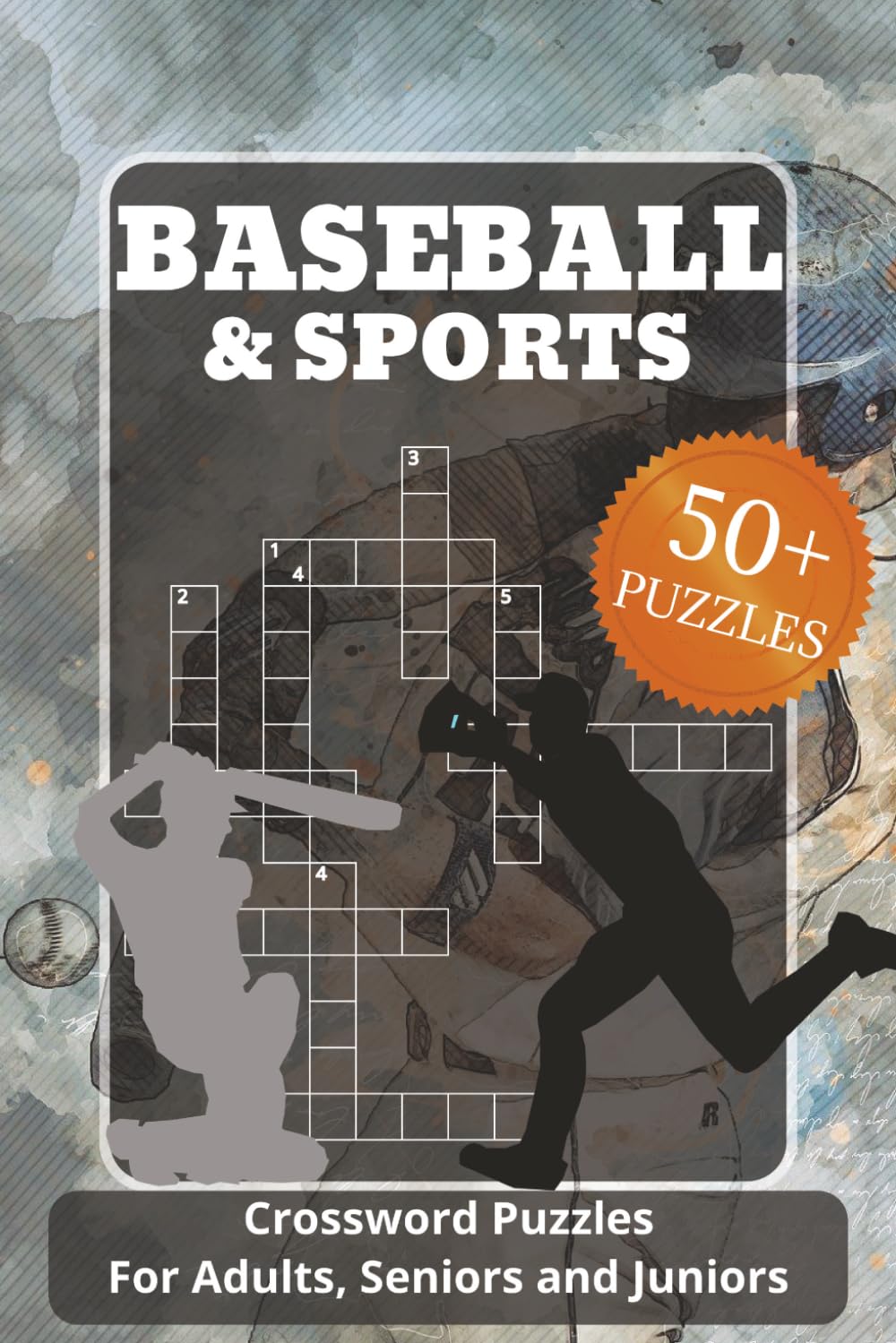 Baseball Crossword Puzzle Book: 60 Crossword Puzzles about Baseball Players, Teams and More Sports | 6x9 Inches, 120 Pages | Solutions Included