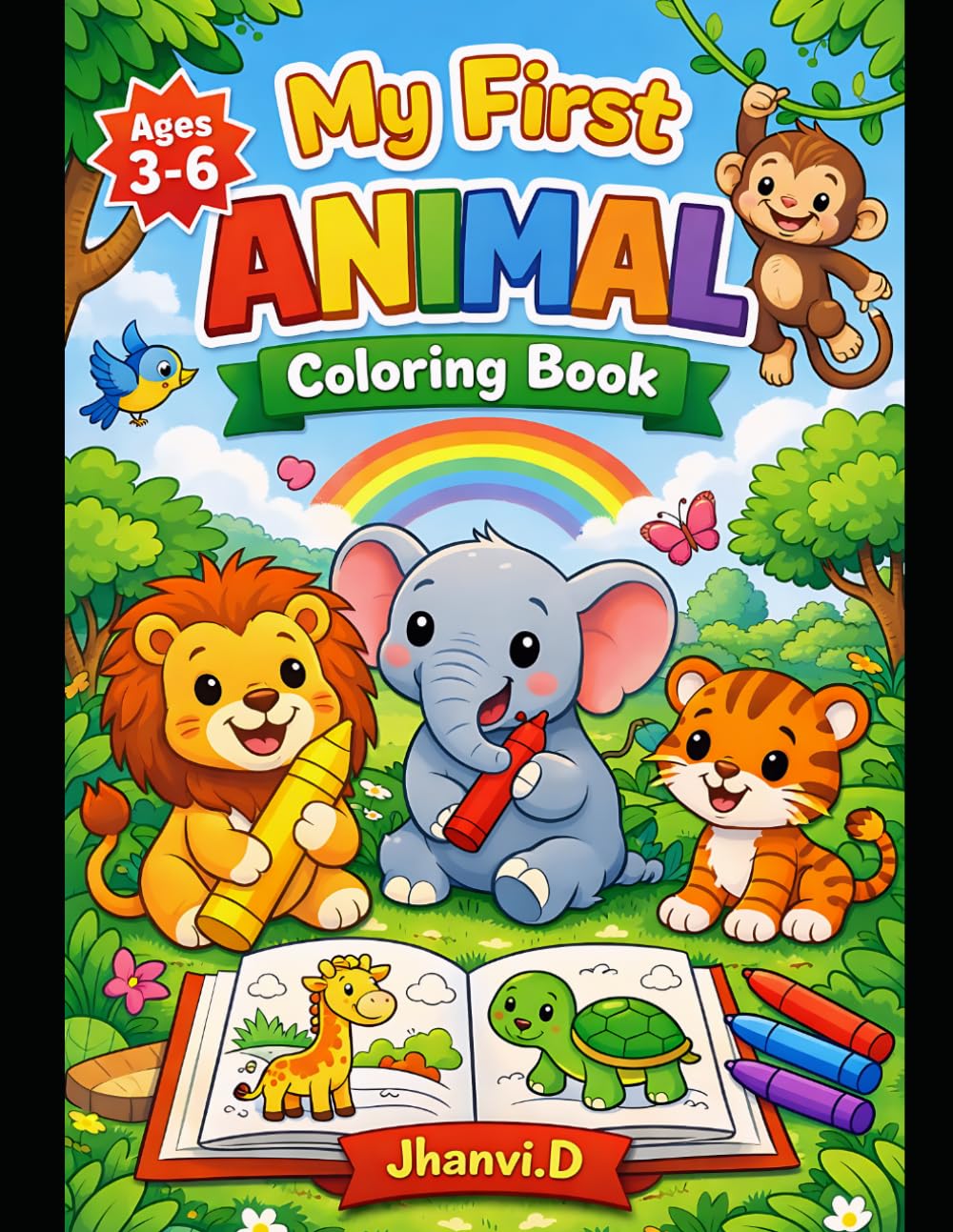 My first animal coloring book: Fun and Easy Animals to Color for Toddlers and Preschoolers Ages 3–6 | Cute Zoo, Farm & Jungle Animals for Early Learning