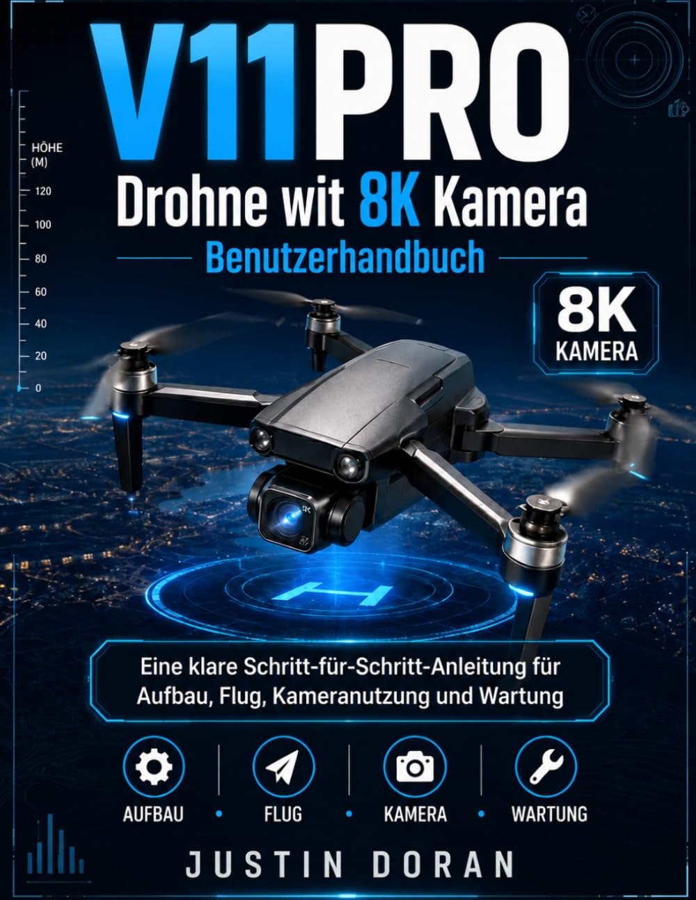 V11PRO Drohne mit 8K Kamera Benutzerhandbuch: Eine klare Schritt-für-Schritt-Anleitung für Aufbau, Flug, Kameranutzung und Wartung