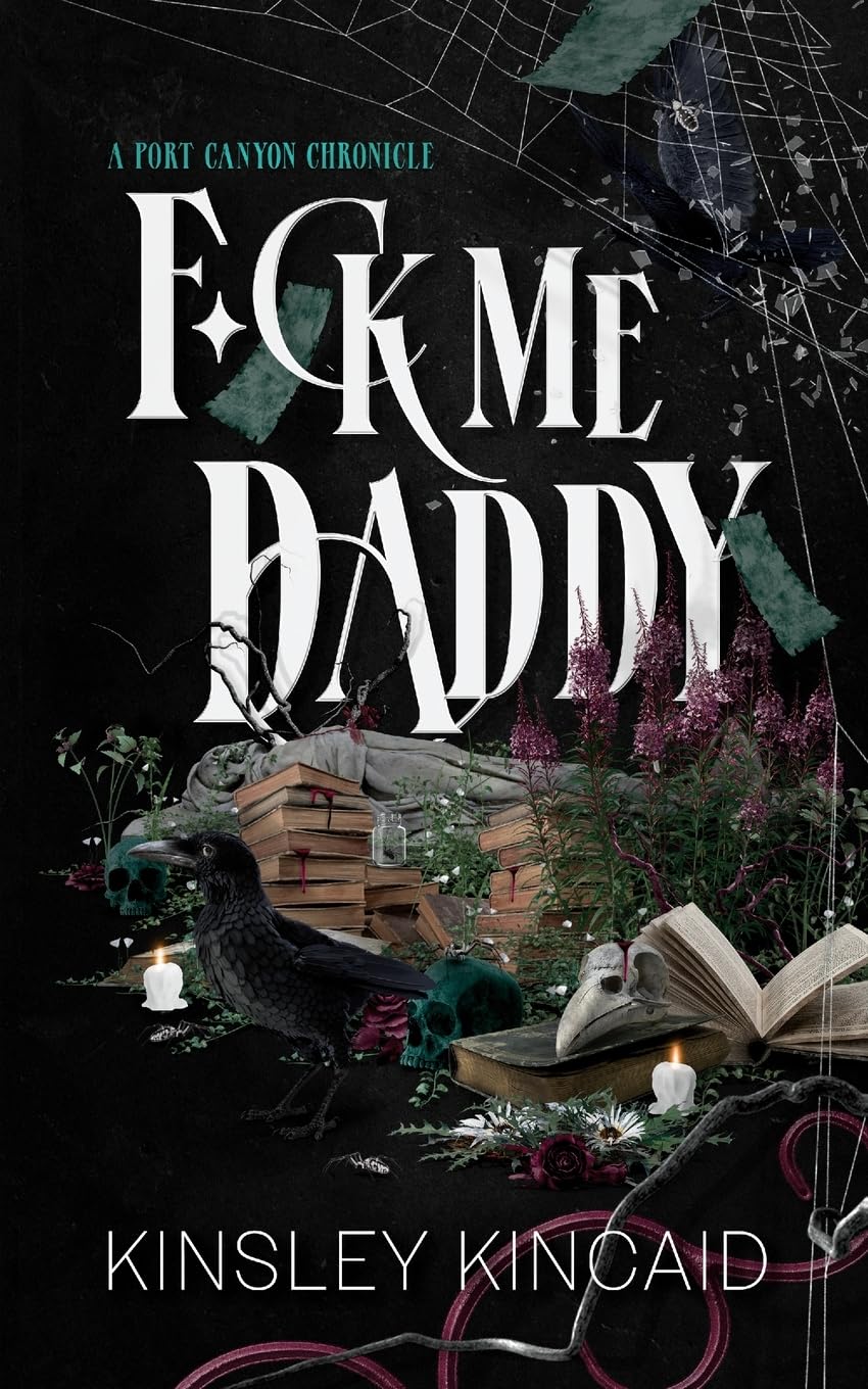 F*ck Me Daddy: 2 (A Port Canyon Chronicle)