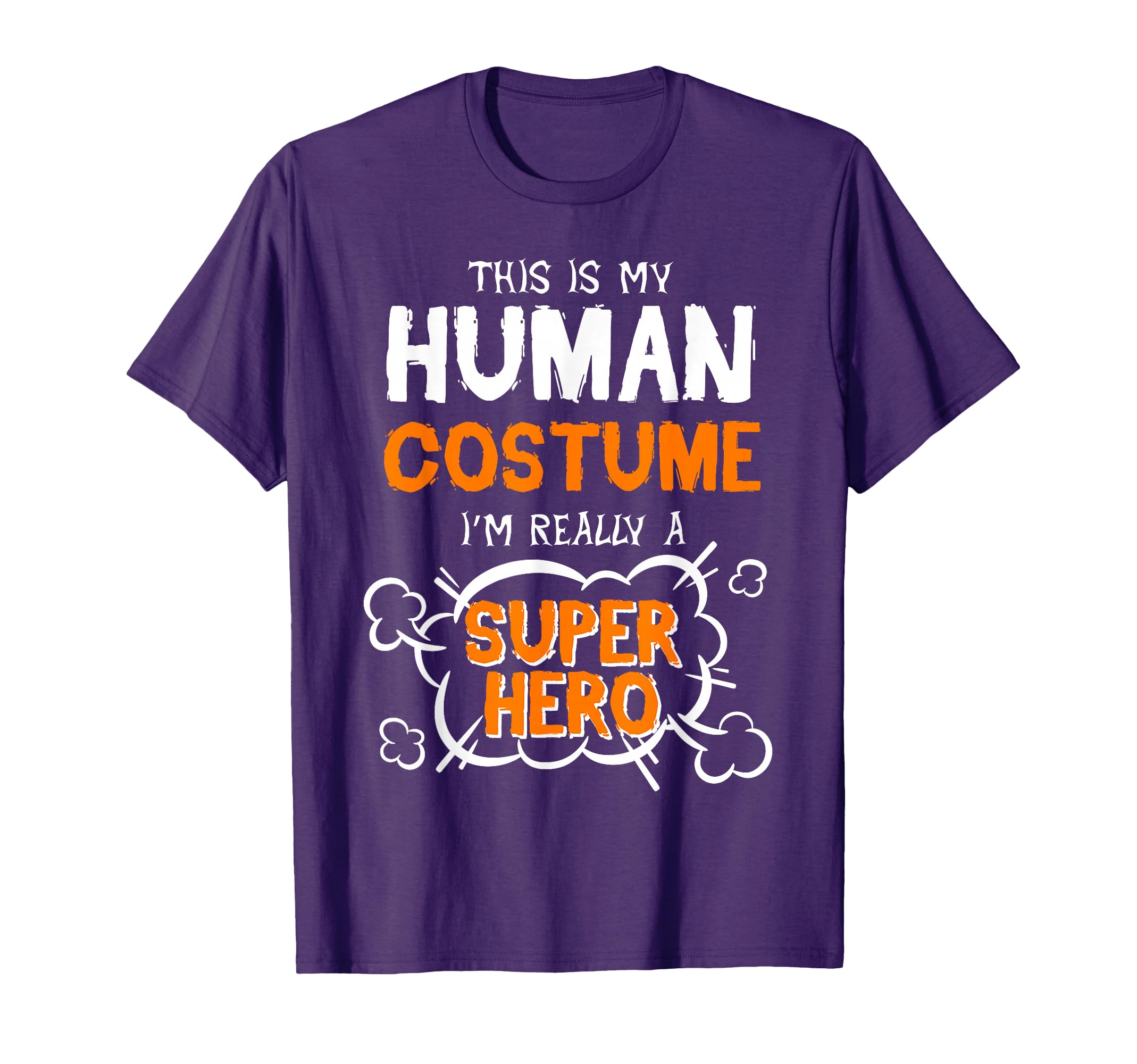 This Is My Human Costume Superhero Men Women Halloween T-Shirt