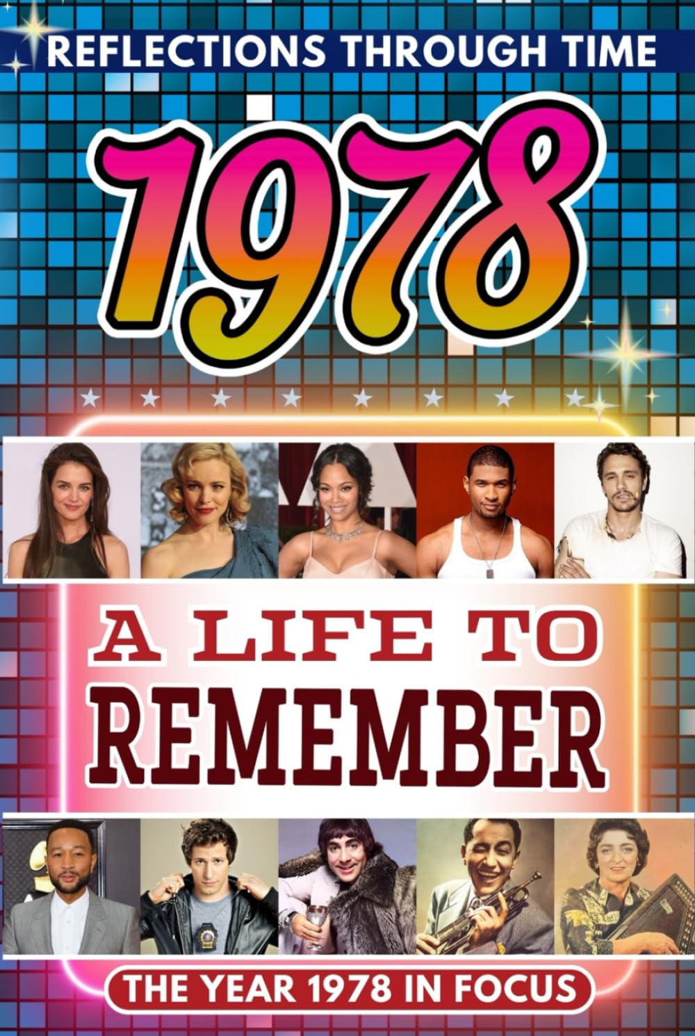 1978 in Focus: A Life to Remember - The Year You Were Born Book