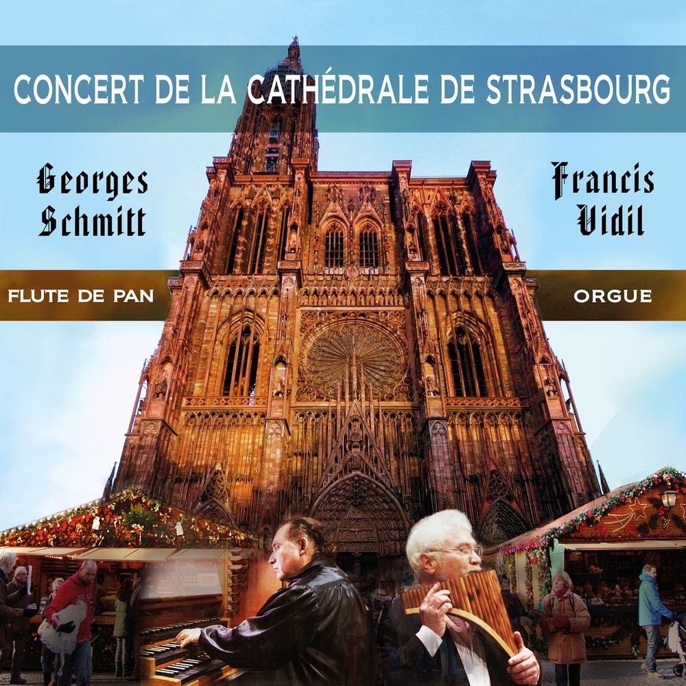 Flûte de Pan et Orgue - Concert de la Cathédrale de Strasbourg - (Double CD)