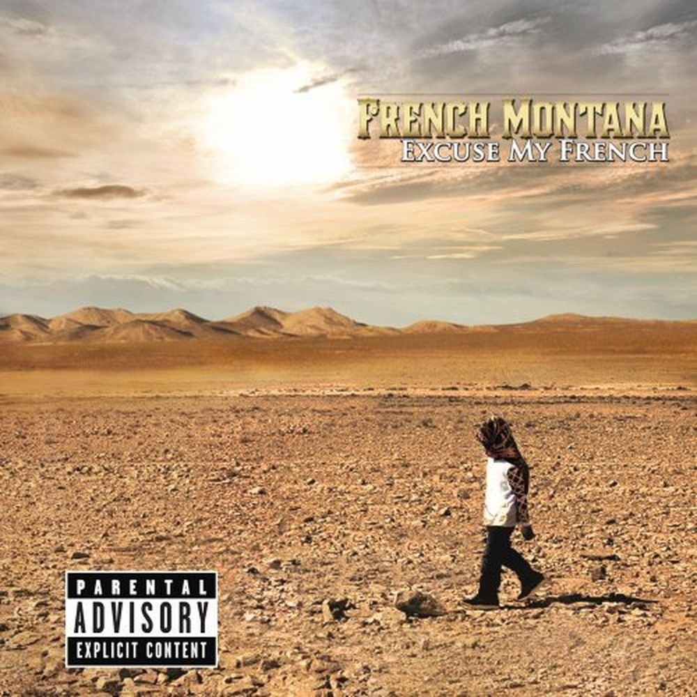 Excuse My French [Audio CD] FRENCH MONTANA