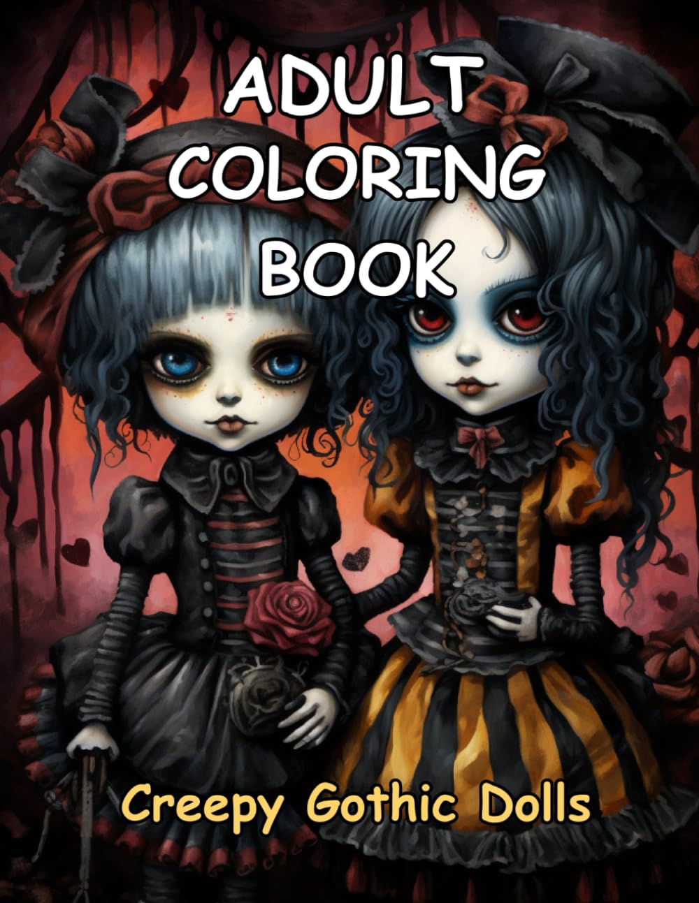 Adult Coloring Book Creepy Gothic Dolls: A Hauntingly Collection of Macabre, Gothic Dolls for Relaxation