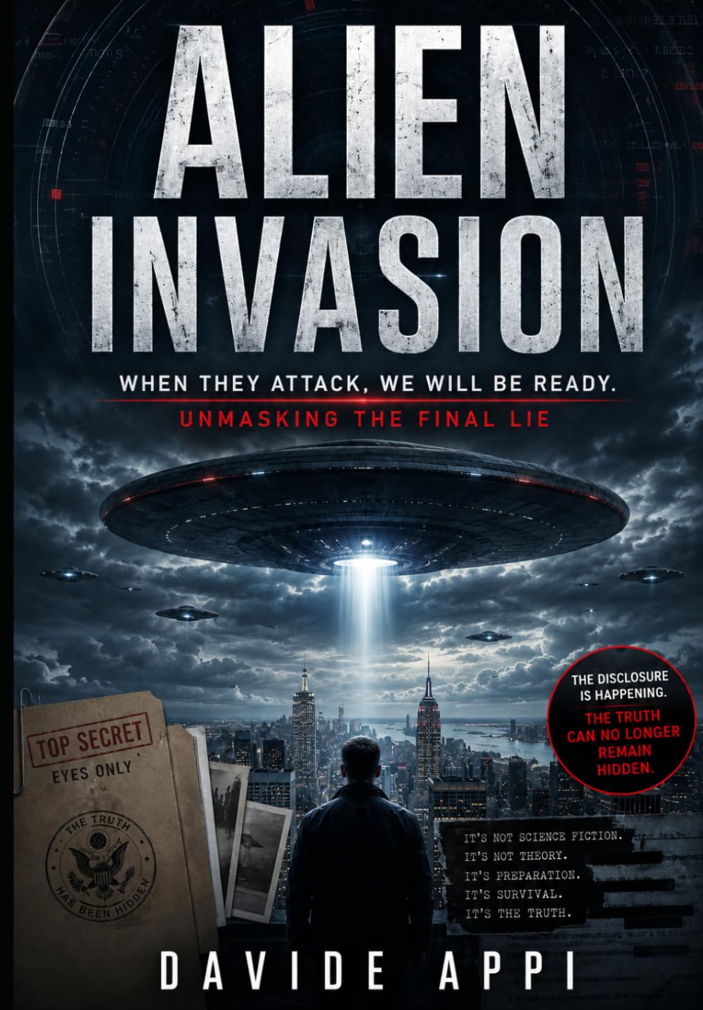 ALIEN INVASION: When They Attack, We Will Be Ready. Unmasking The Final Lie