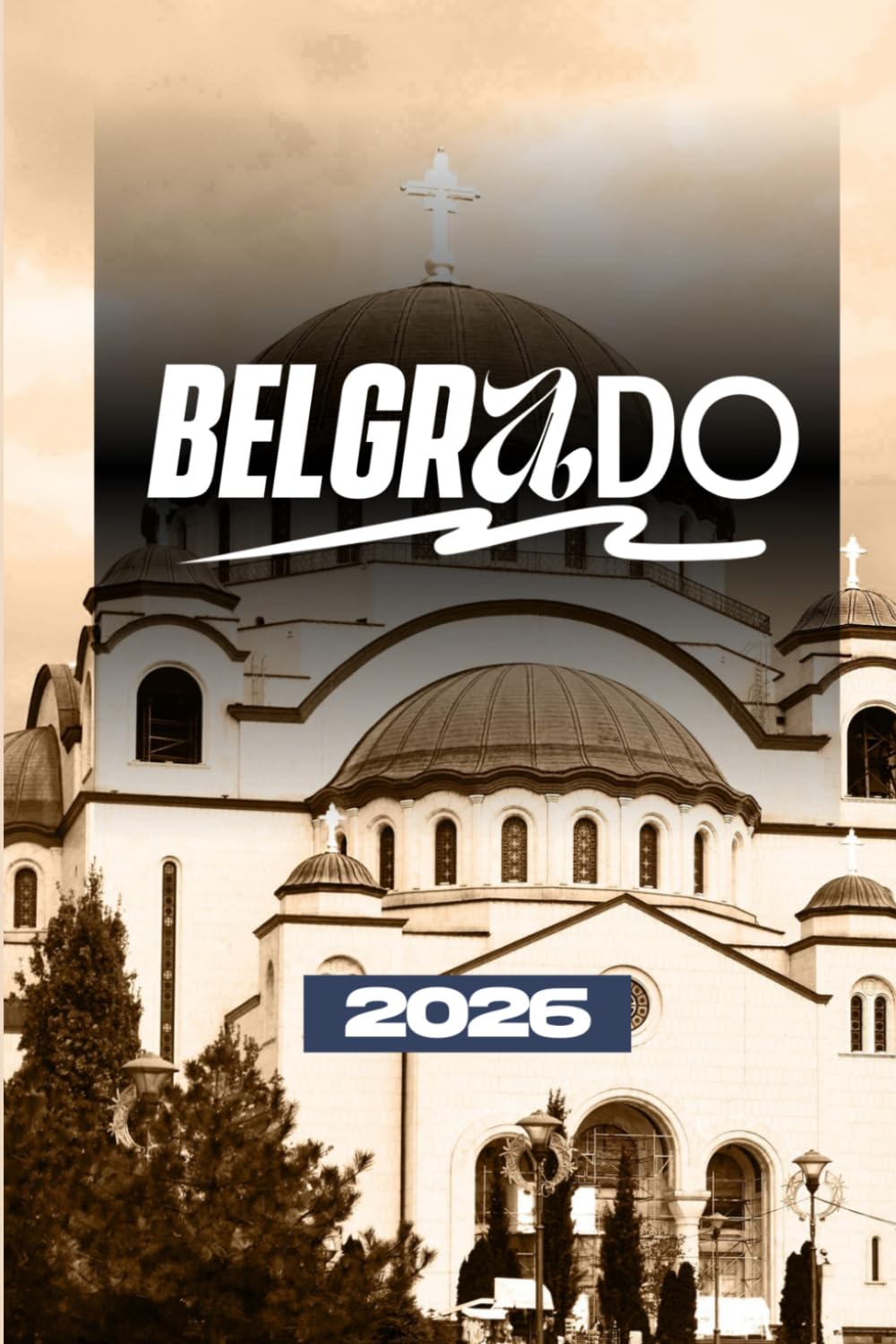 GUIA DE VIAGEM DE BELGRADO 2026