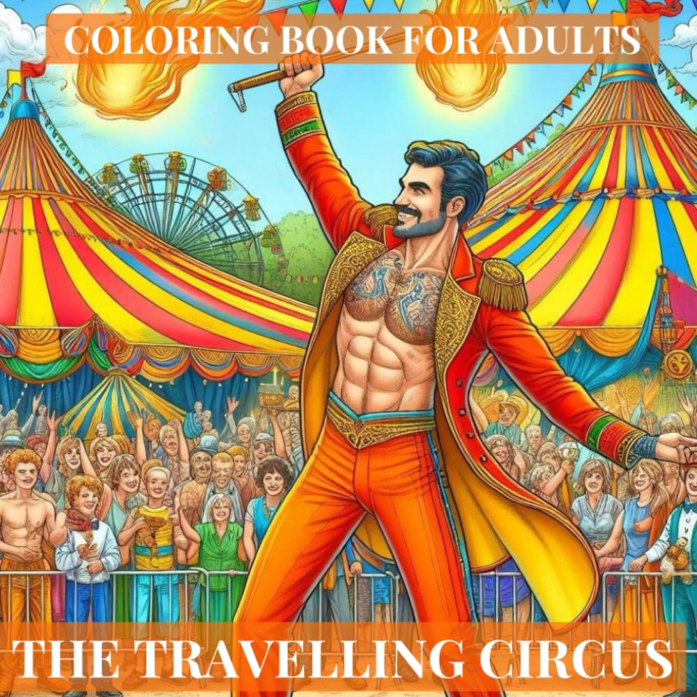 The Travelling Circus: Coloring Book For Adults