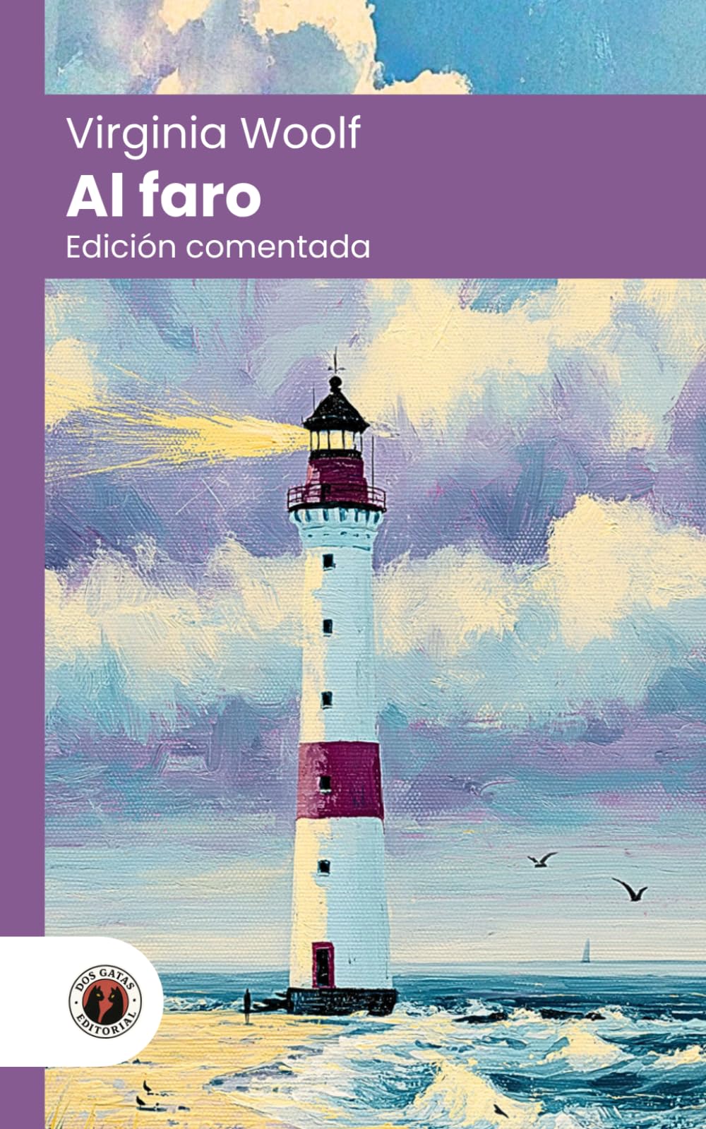 Al faro: Edición comentada, con prólogo y biografía de la autora (Nueva traducción)