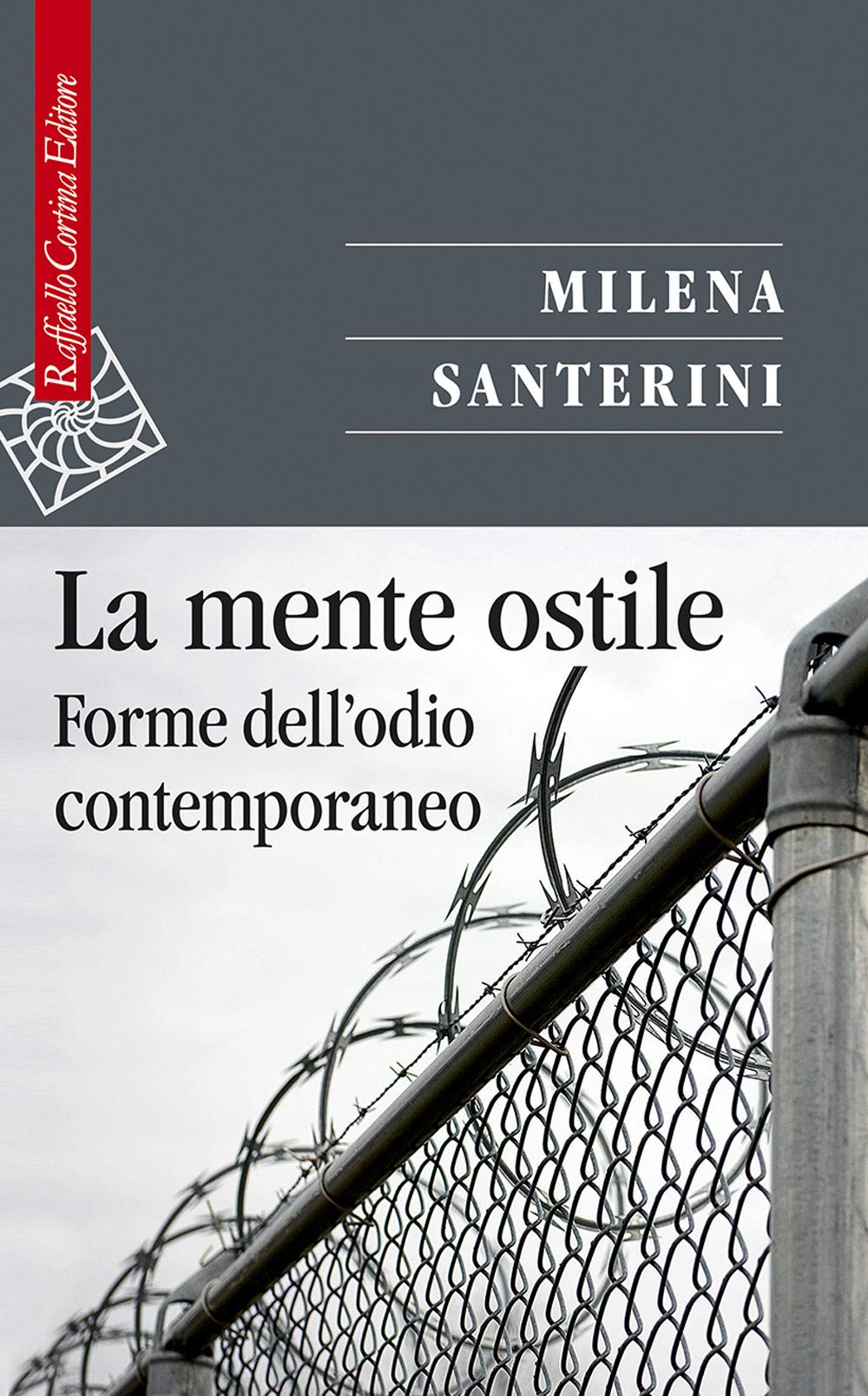 La Mente Ostile. Forme Dell’Odio Contemporaneo - 4