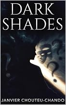 Dark Shades