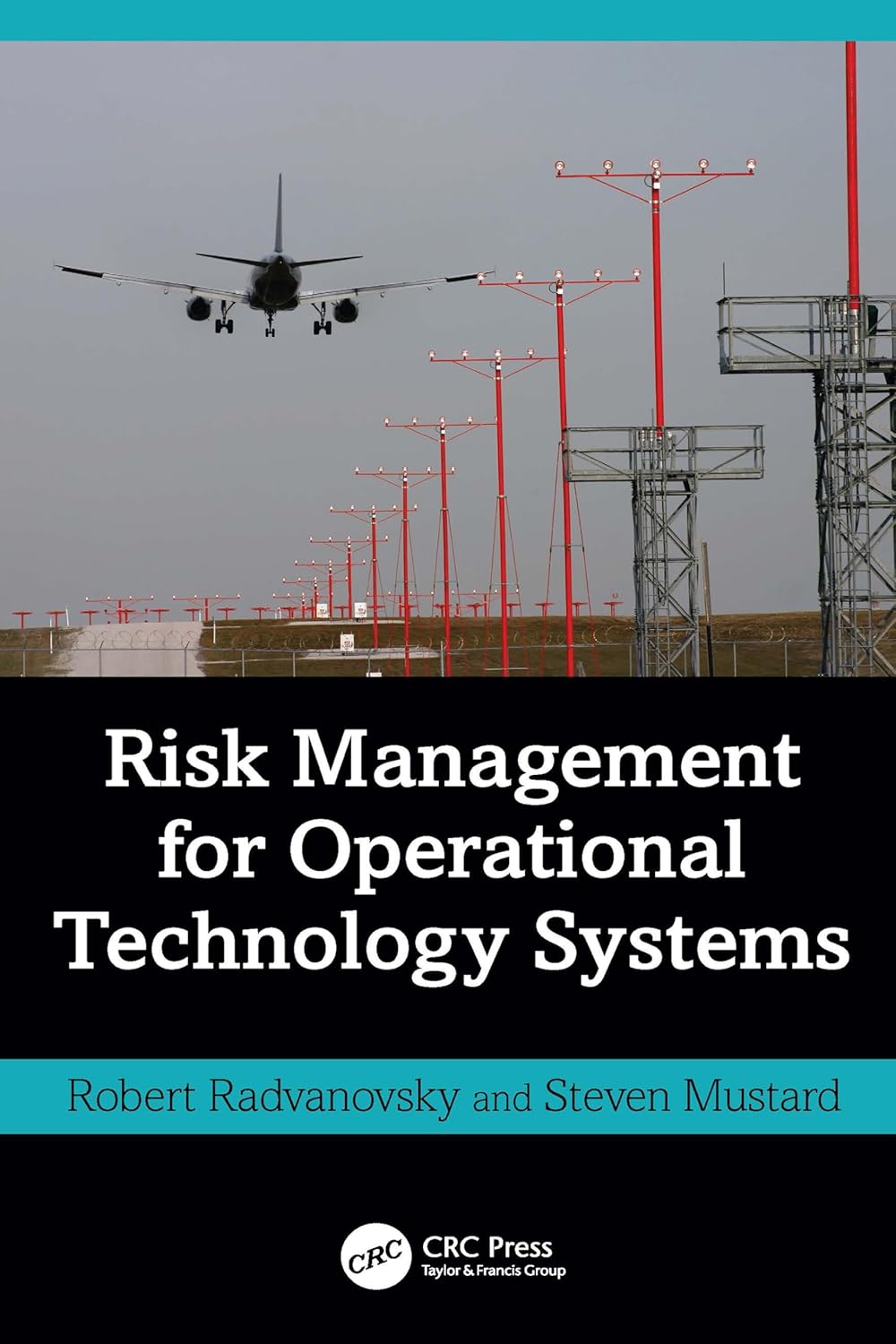 Risk Management for Operational Technology (OT) Systems      1st Edition