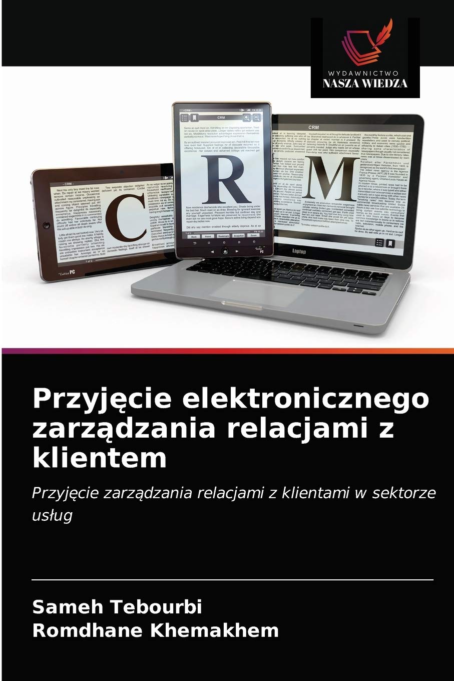Przyjęcie elektronicznego zarządzania relacjami z klientem: Przyj¿cie zarz¿dzania relacjami z klientami w sektorze us¿ug