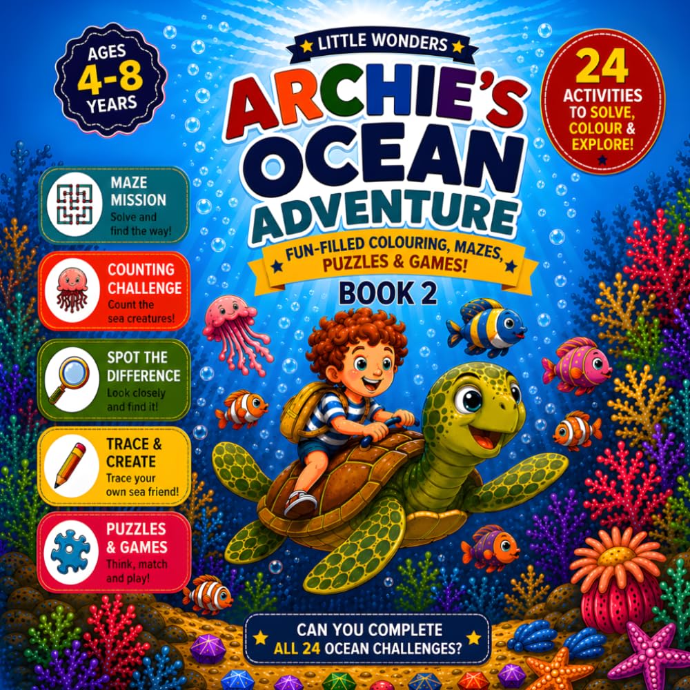 LITTLE WONDERS: ARCHIE'S OCEAN ADVENTURE FUN-FILLED COLOURING, MAZES PUZZLES & GAMES! BOOK2