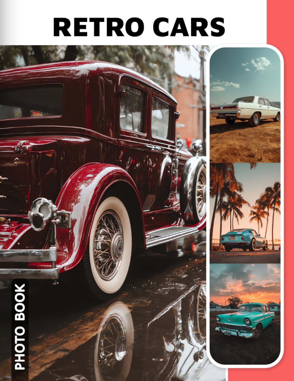 Retro Cars Photo Book: Retro Automobile Images Collection Showcasing Vintage Classic Cars And Nostalgic Road Trips Photography For Car Enthusiasts And Collectors