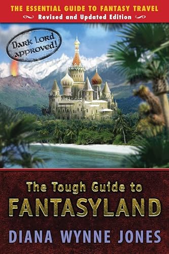 The Tough Guide to Fantasyland [Lingua Inglese]: The Essential Guide to Fantasy Travel