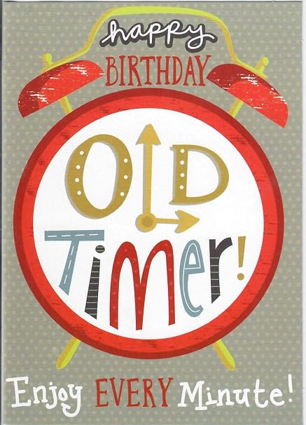 Jolly Good Carte D Anniversaire Vierge Happy Birthday Old Timer Amazon Fr Fournitures De Bureau
