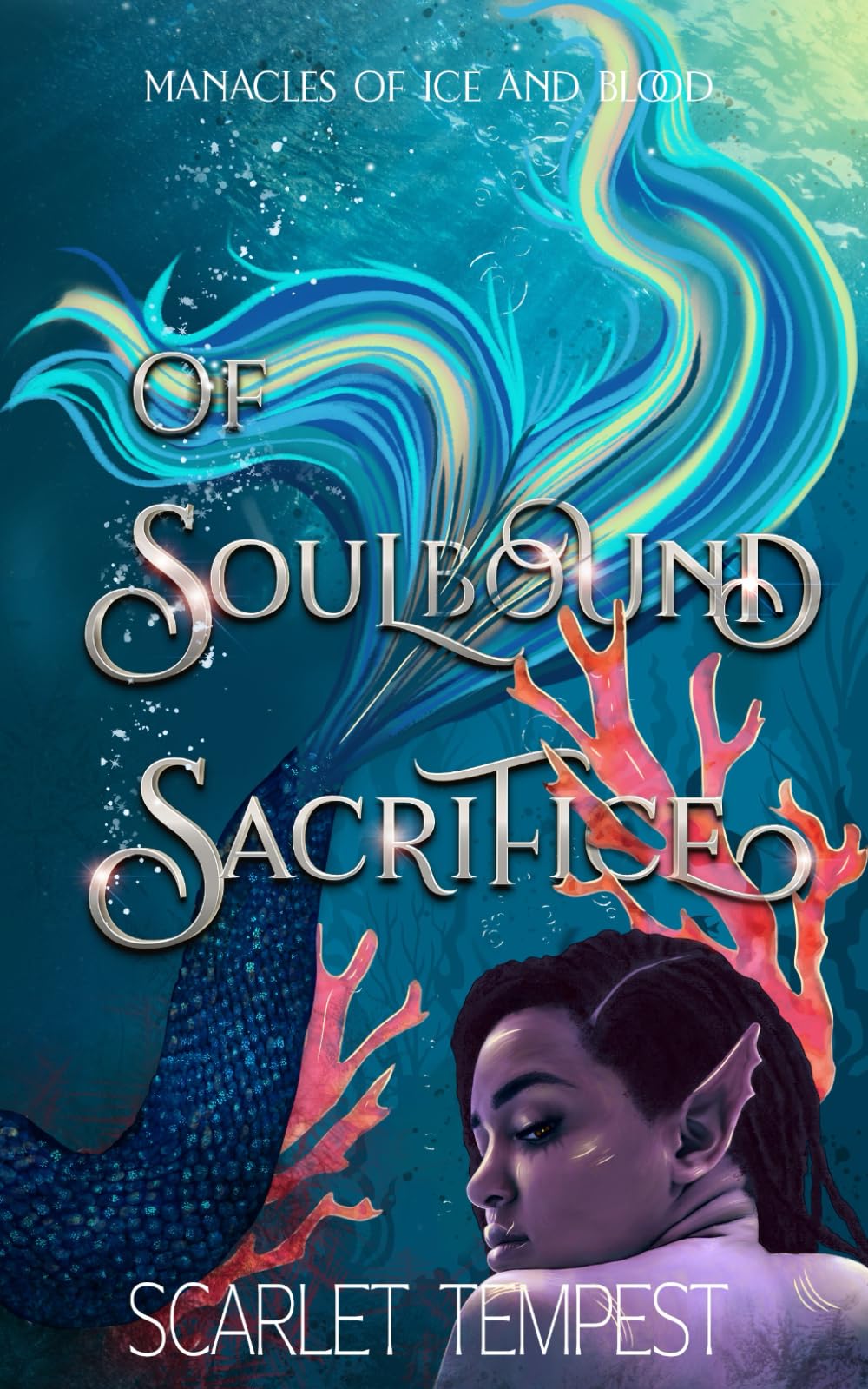 Of Soulbound Sacrifice: A Sapphic Siren Romantasy (Manacles of Ice and Blood)