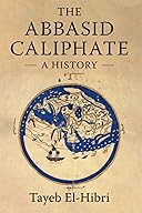 The Tragic End of the Abbasid Caliphate cover