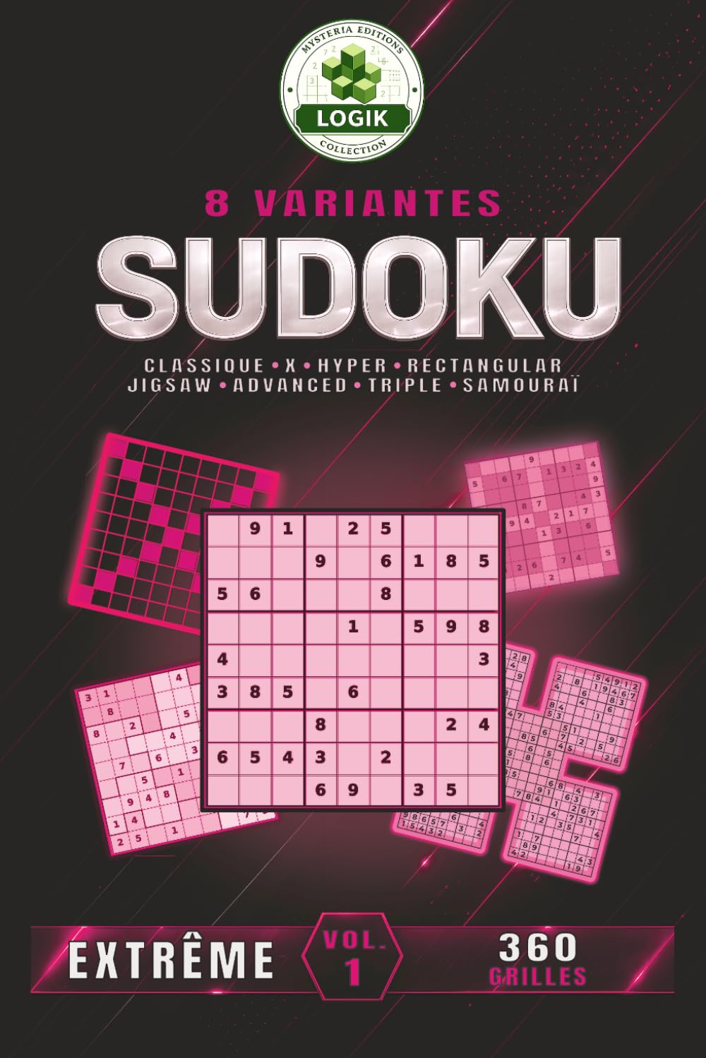 SUDOKU 8 variantes - Extrême - Volume 1 (SUDOKU 8 variantes LOGIK)