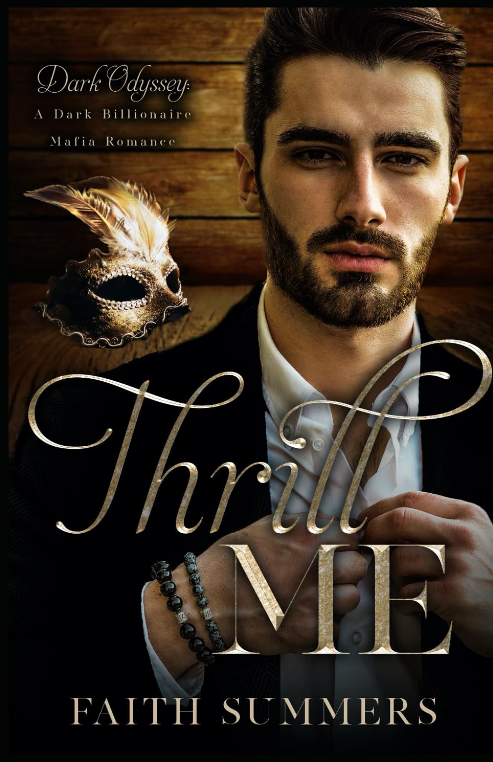Thrill Me: A Dark Billionaire Mafia Romance (Dark Odyssey)