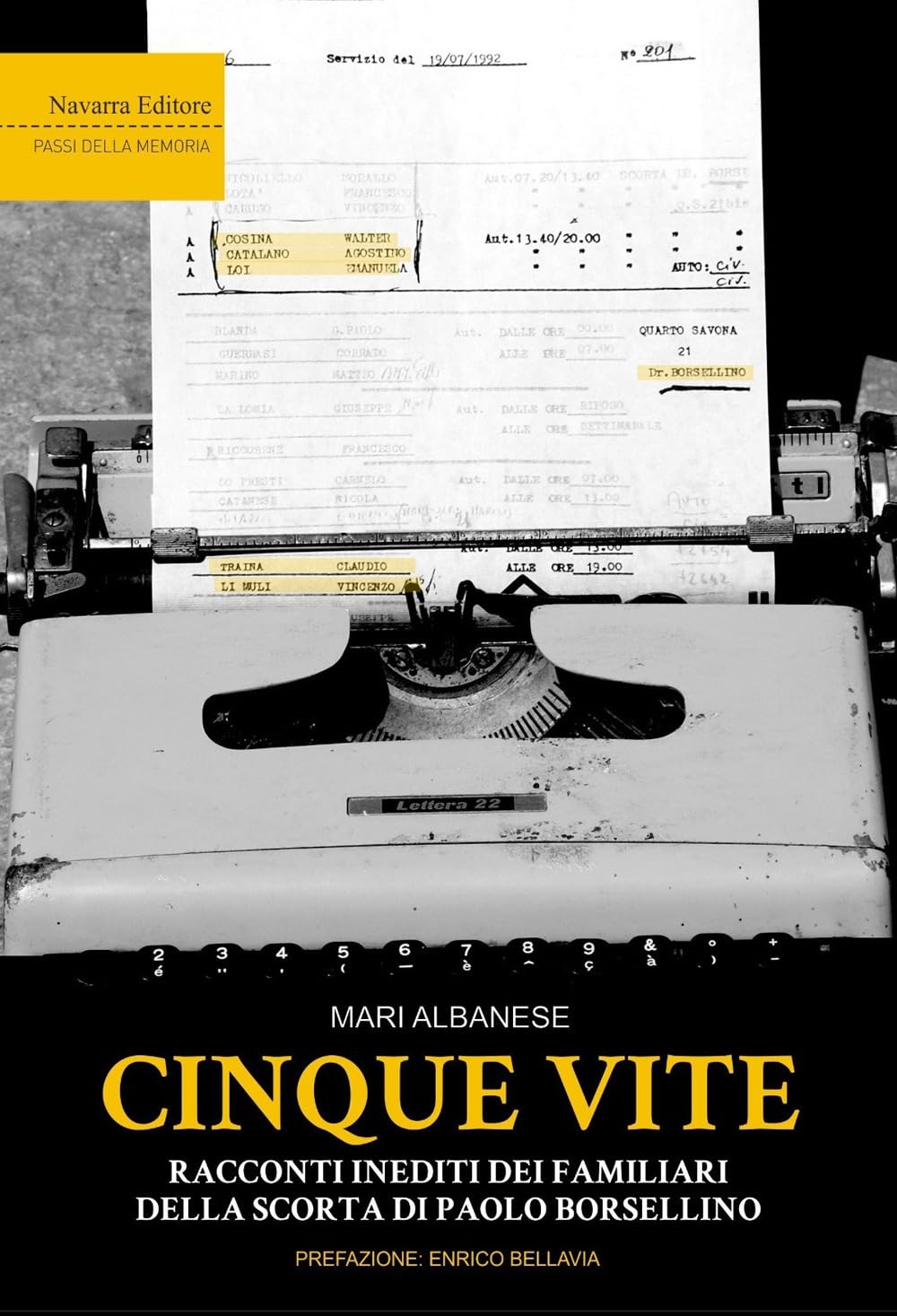 Cinque Vite. Racconti Inediti Dei Familiari Della Scorta Di Paolo Borsellino - 4