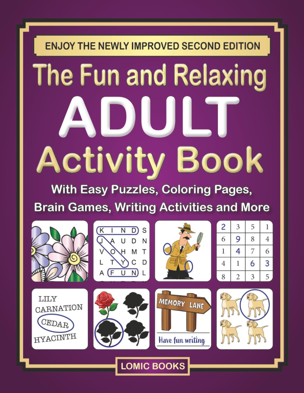 The Fun and Relaxing Adult Activity Book: With Easy Puzzles, Coloring Pages, Writing Activities, Brain Games and More
