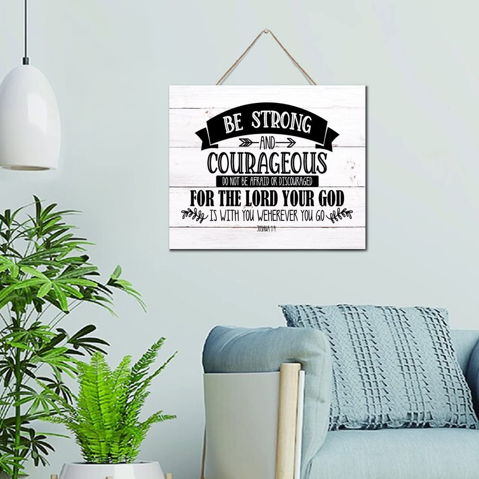 Panneau en bois Be Strong And Courageous citation inspirante pour la maison