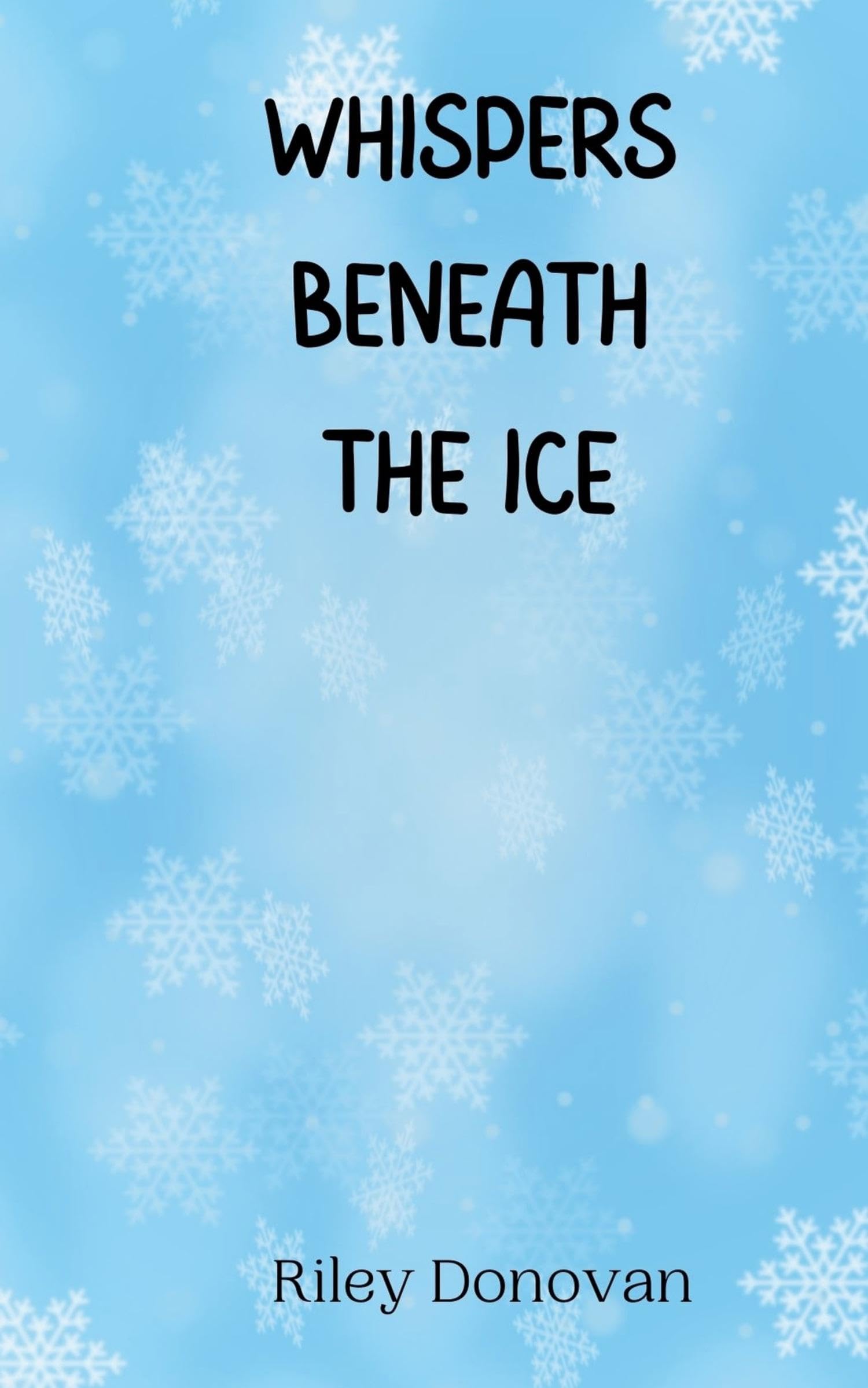 Whispers Beneath the Ice
