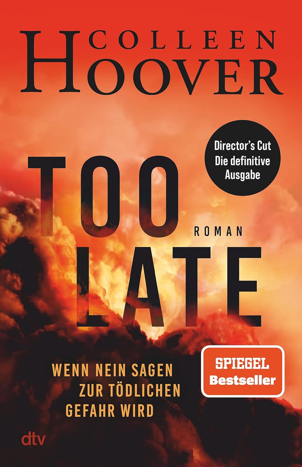 Too Late Wenn Nein sagen zur tödlichen Gefahr wird Roman