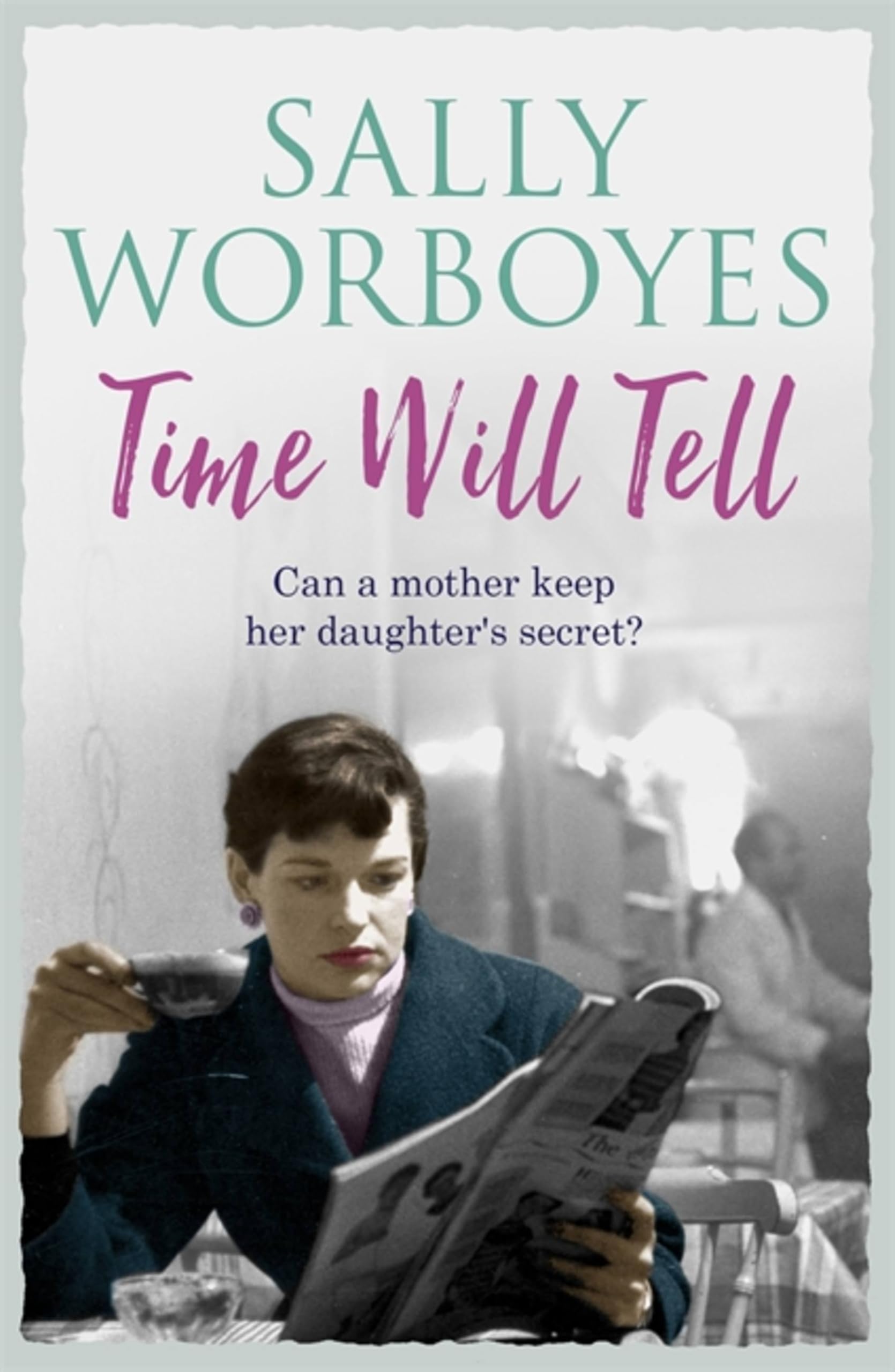 Time Will Tell By Sally Worboyes. 9781473653856