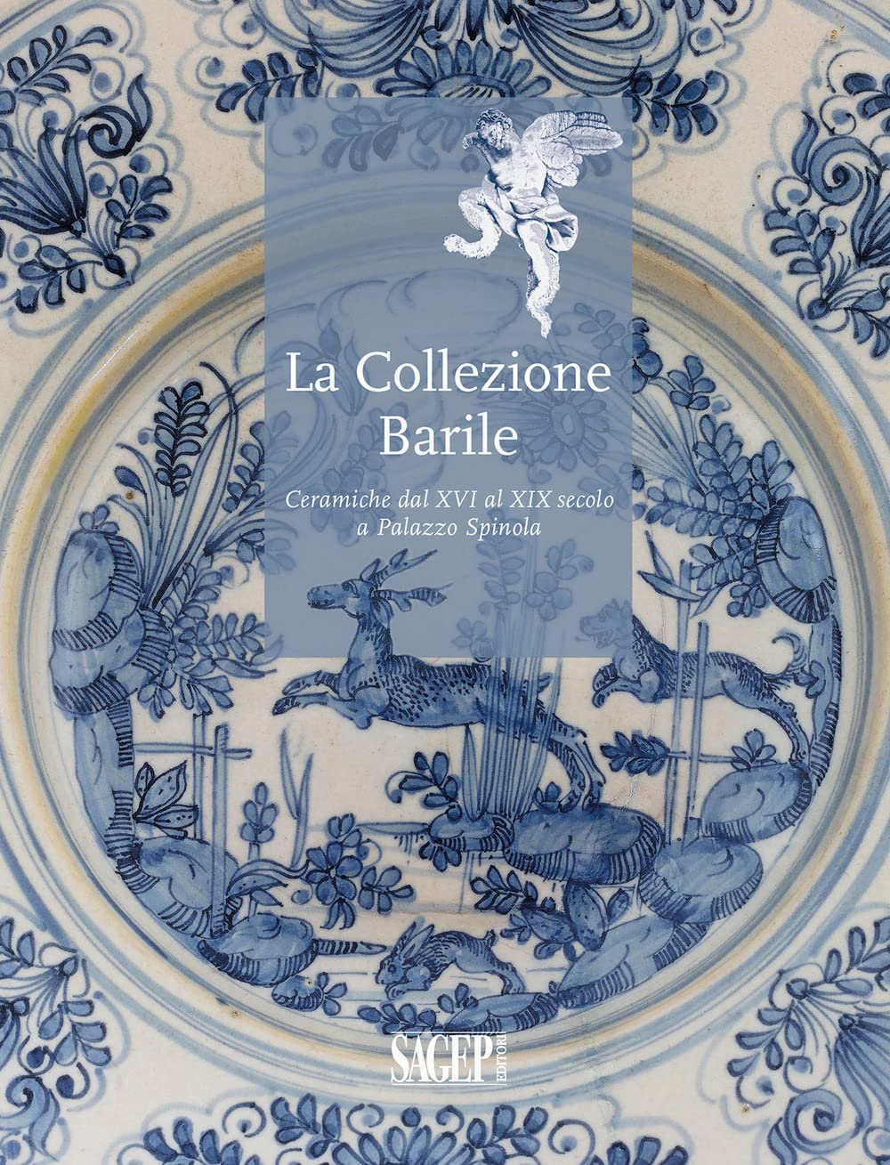 Céramiques Barrile du XVIe au XIXe siècle : livre illustré d'exception sur le Palais Spinola