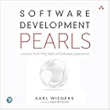 Software Development Pearls: Lessons from Fifty Years of Software Experience