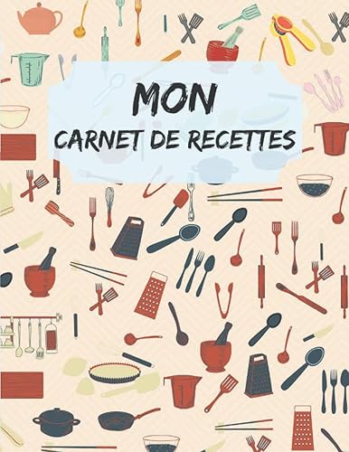 Mon Carnet de Recettes: 200 recettes à remplir, 214 pages avec index à Compléter et à Personnaliser, ancien cahier orientale, repertoire tropicale ... artemis de base de la cuisine française rose