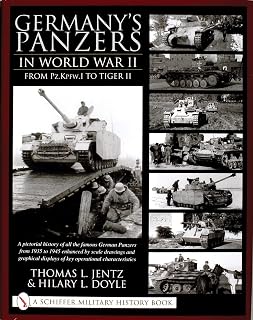 Germanys Panzers In World War II From Pz. KPFW.I to Tiger II (Schiffer Book for Collectors)
