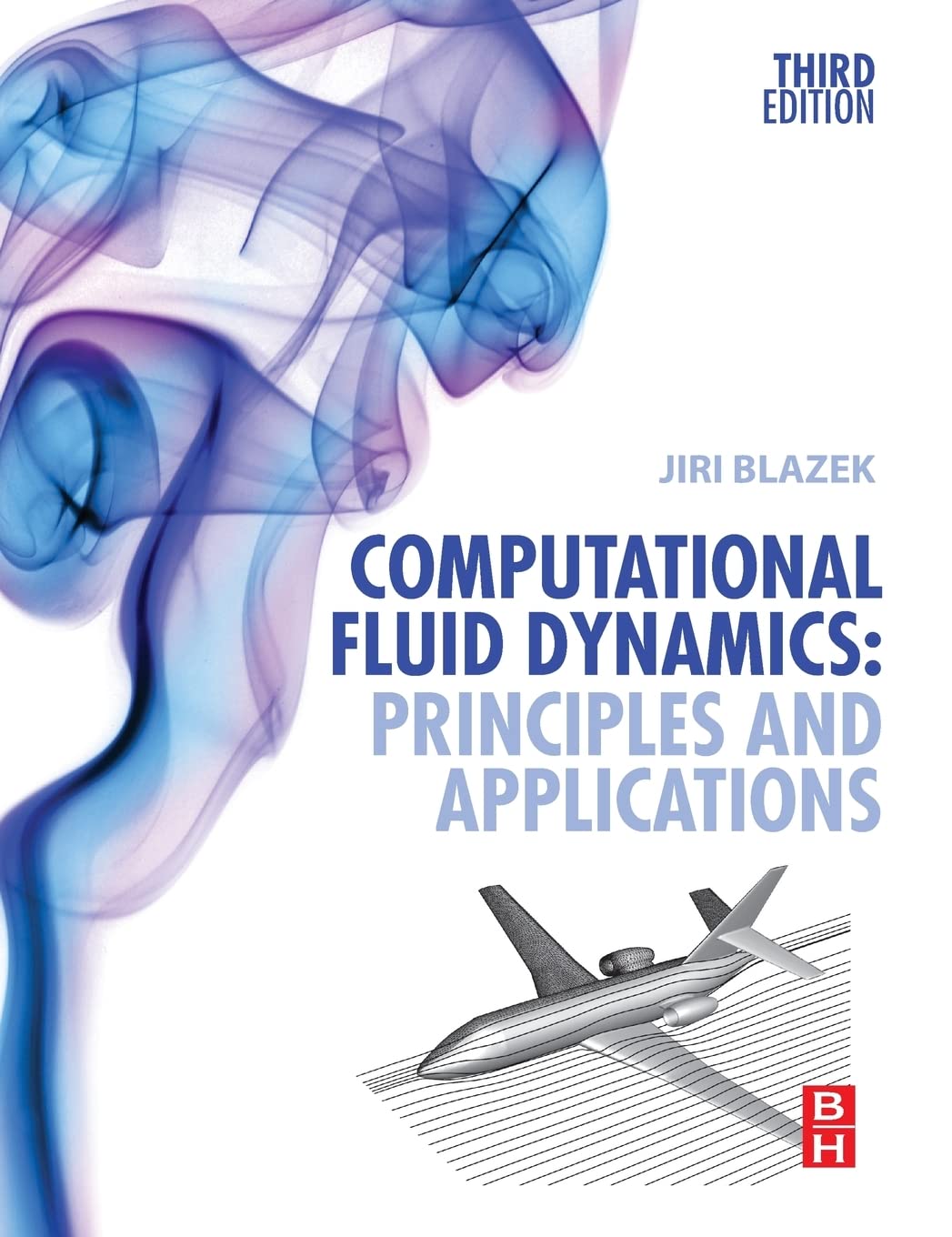 Computational Fluid Dynamics Principles and Applications Blazek Hardback 3e