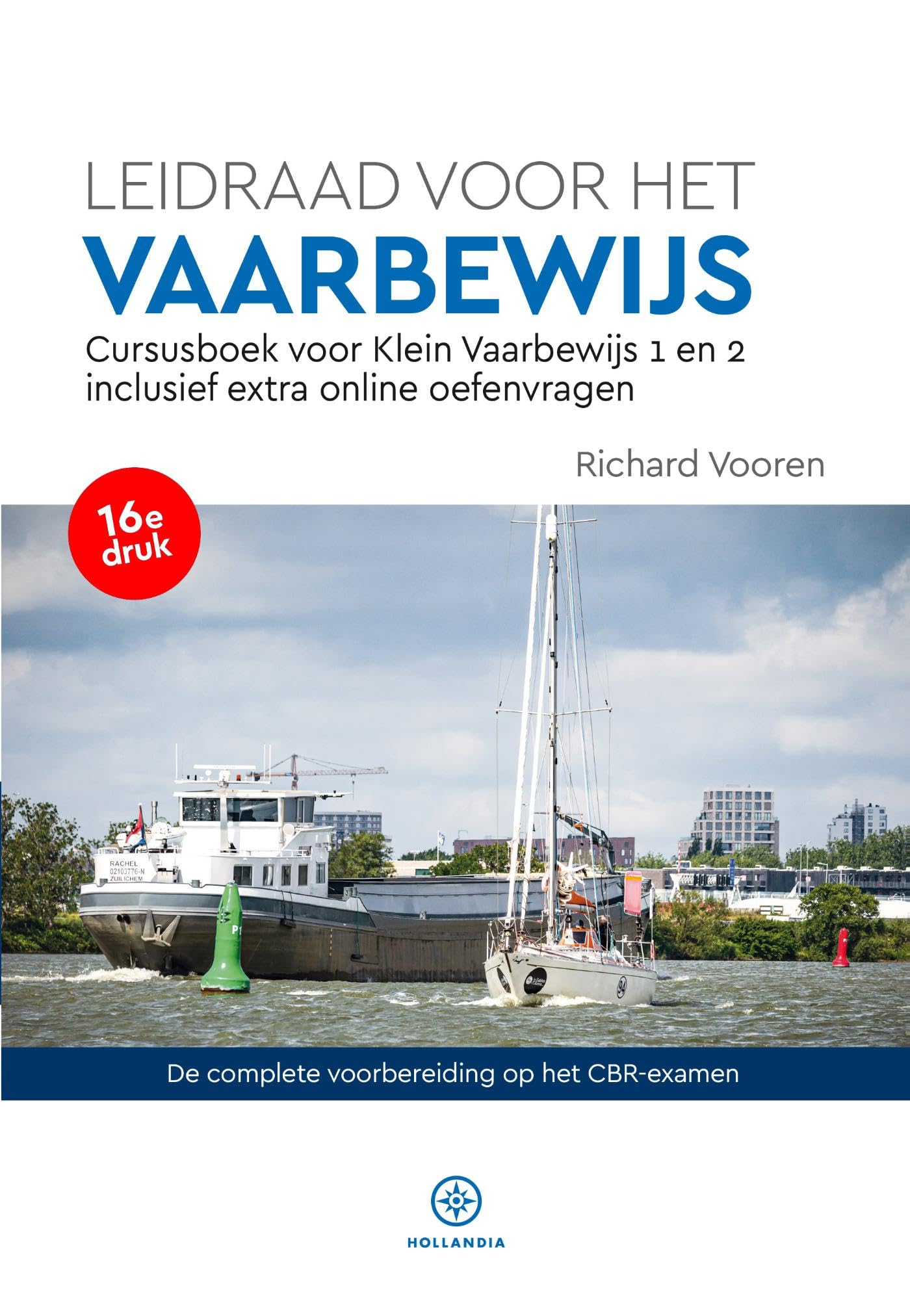 Leidraad voor het Vaarbewijs: cursusboek voor Klein Vaarbewijs 1 en 2