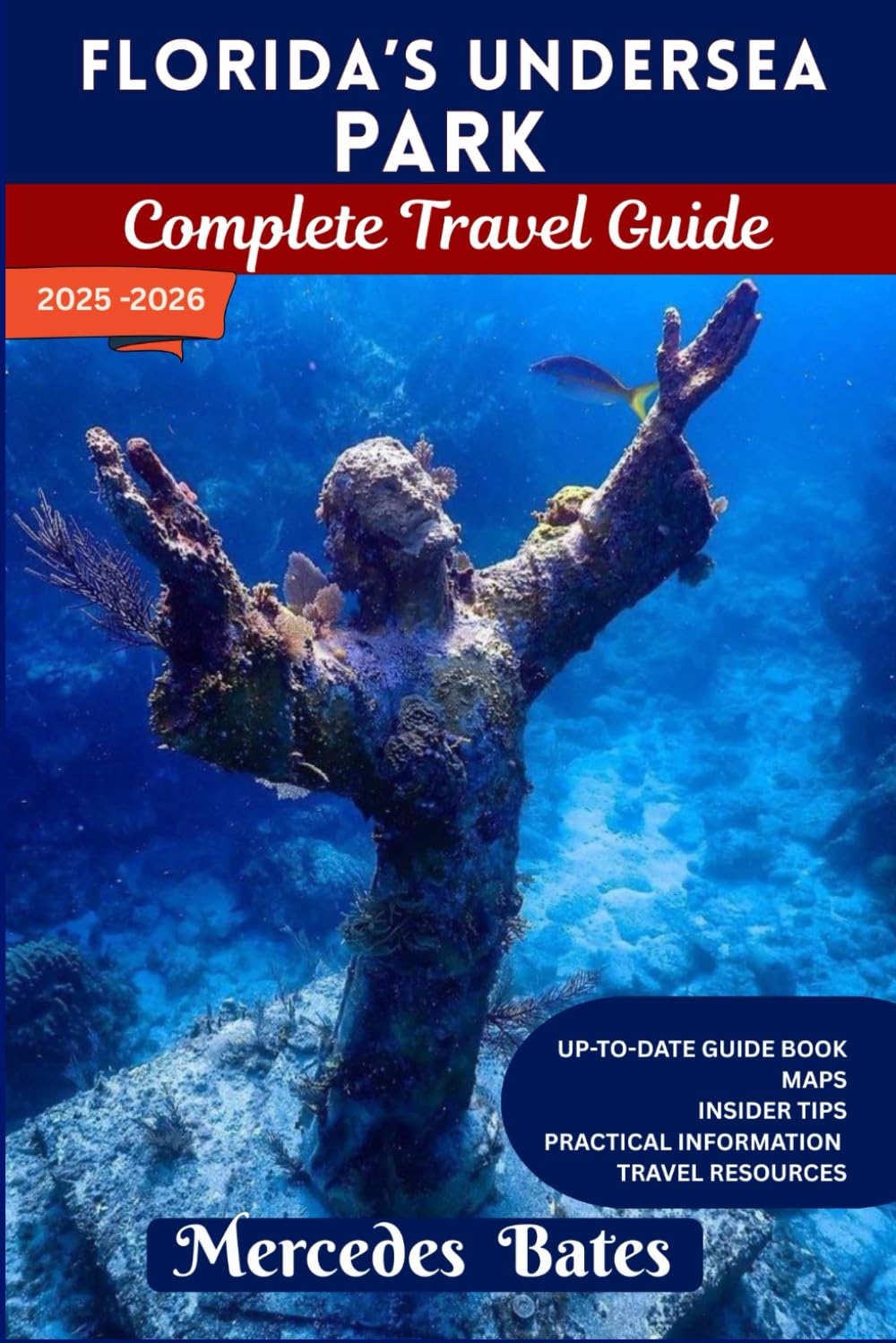 FLORIDA’S UNDERSEA PARK Travel Guide 2025-2026: Exploring Florida’s Undersea Wonders: A Journey into the Heart of Marine Beauty (Complete tourist