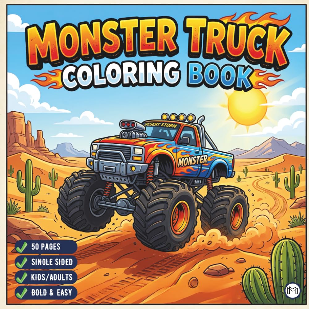 Cool Monster Truck Coloring Book for Kids Boys Girls Teens Adults: Funny Adventurous Monster Truck Coloring Activity Book Bold and Easy 50 Pages ... Gift Simple Monster Truck Fun Coloring Book