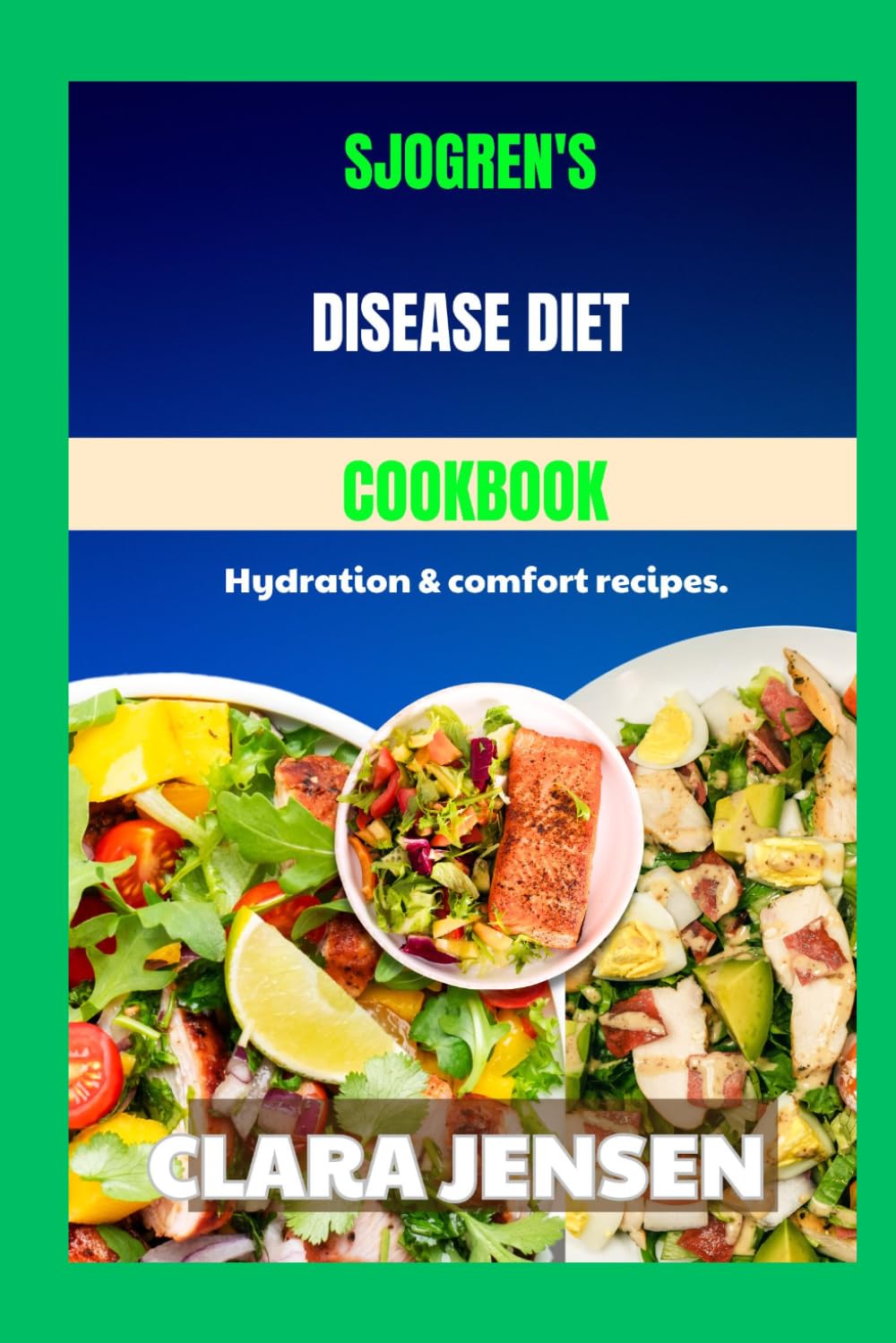 Sjogren's disease diet cookbook: Hydration & comfort recipes.