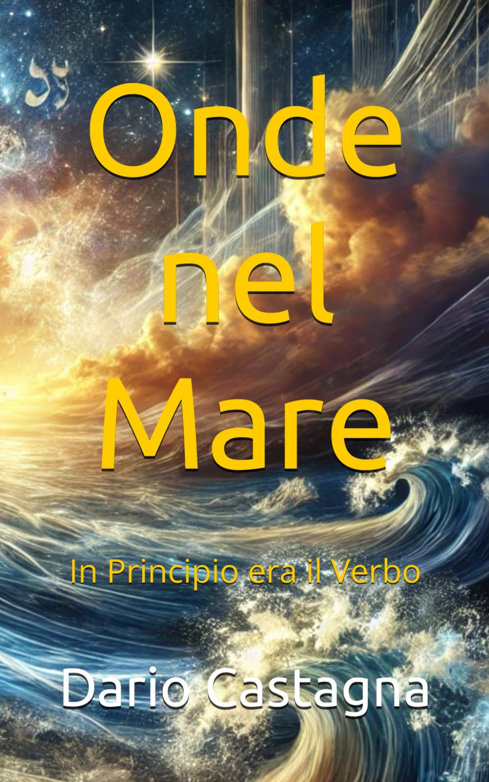 Onde nel Mare: In Principio era il Verbo
