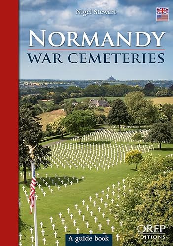 LES CIMETIERES MILITAIRES EN NORMANDIE (GB)
